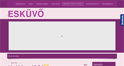 Desktop Screenshot of eskuvo.hu